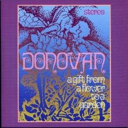 Donovan - A Gift From A Flower To A Garden