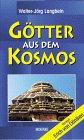 Archäologie - Götter aus dem Kosmos - Walter-Jörg Langbein