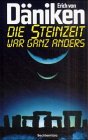 Archologie - Die Steinzeit war ganz anders