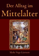 Der Alltag im Mittelalter