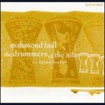 Drummers of the Nile Go South (1997) - Mahmoud Fadl CD 2002