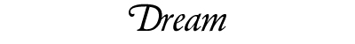 Dream