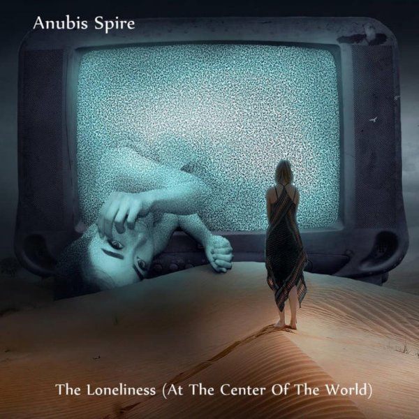 Anubis Spire - The Loneliness